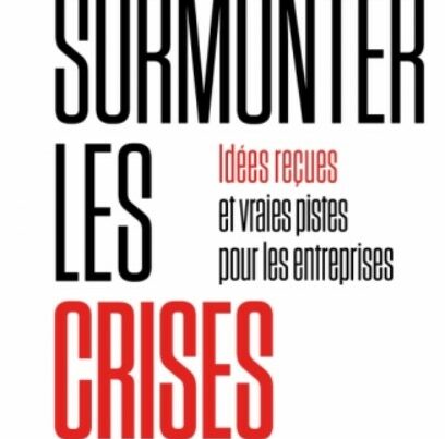 Surmonter les crises